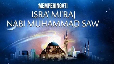 mc isro miraj Kisah di balik Isra Miraj dikenal sebagai keajaiban kedua, setelah wahyu Al-Qur'an diturunkan kepada Nabi Muhammad SAW